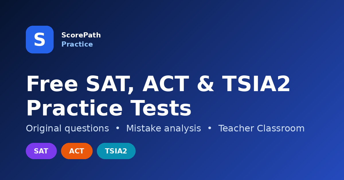 Free TSIA2, SAT & ACT Practice Tests | TSI Practice Prep